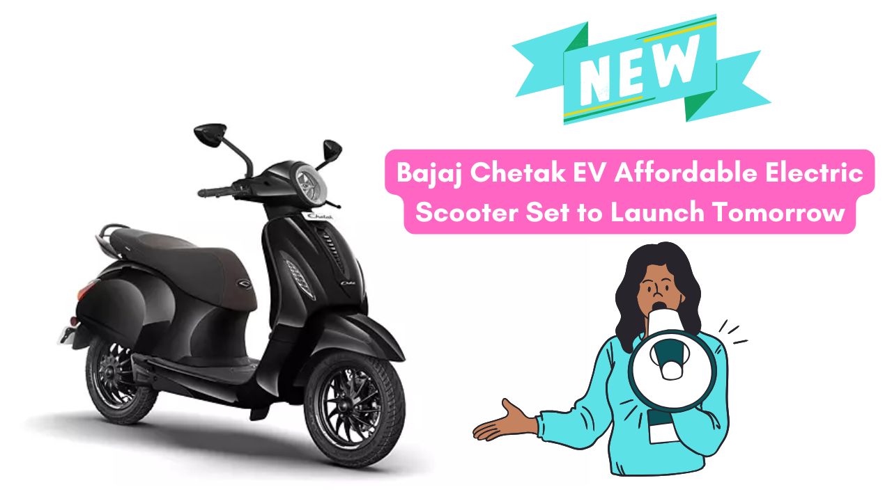 Bajaj Chetak EV Affordable Electric Scooter Set to Launch Tomorrow